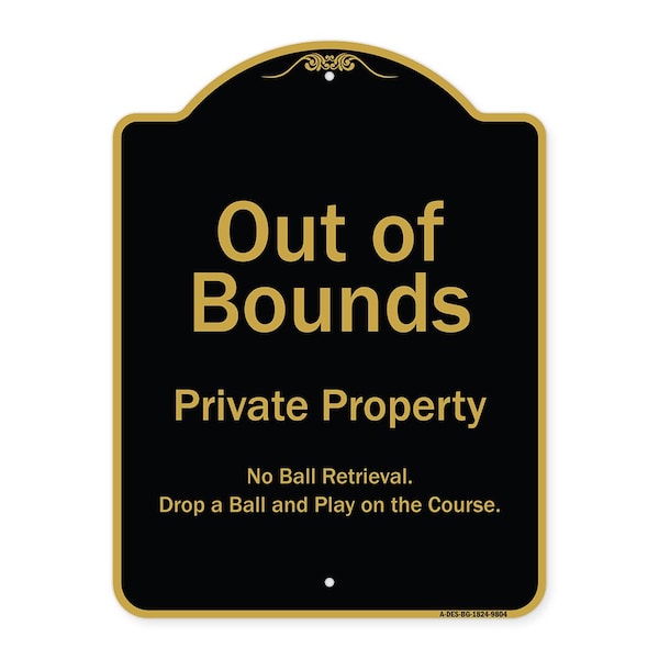 Designer Series Sign-Out Of Bounds, Black & Gold Heavy-Gauge Aluminum, 24" x 18", BG-1824-9804